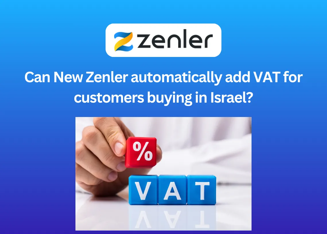 Can New Zenler automatically add VAT for customers buying in Israel