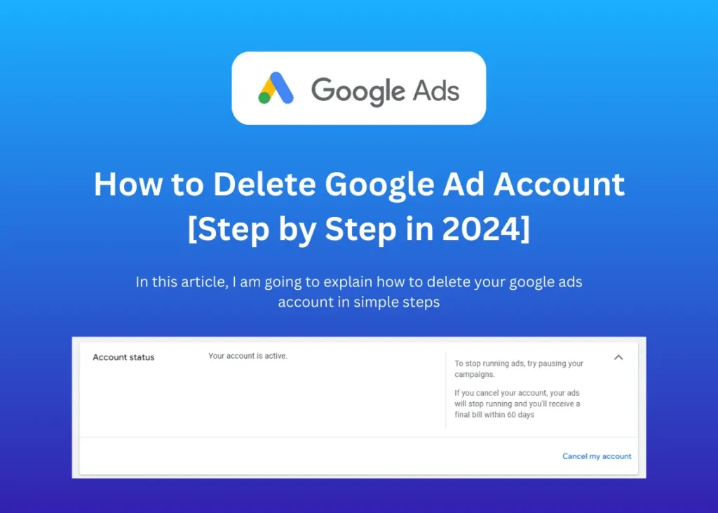 Delete Google Ad Account simple steps