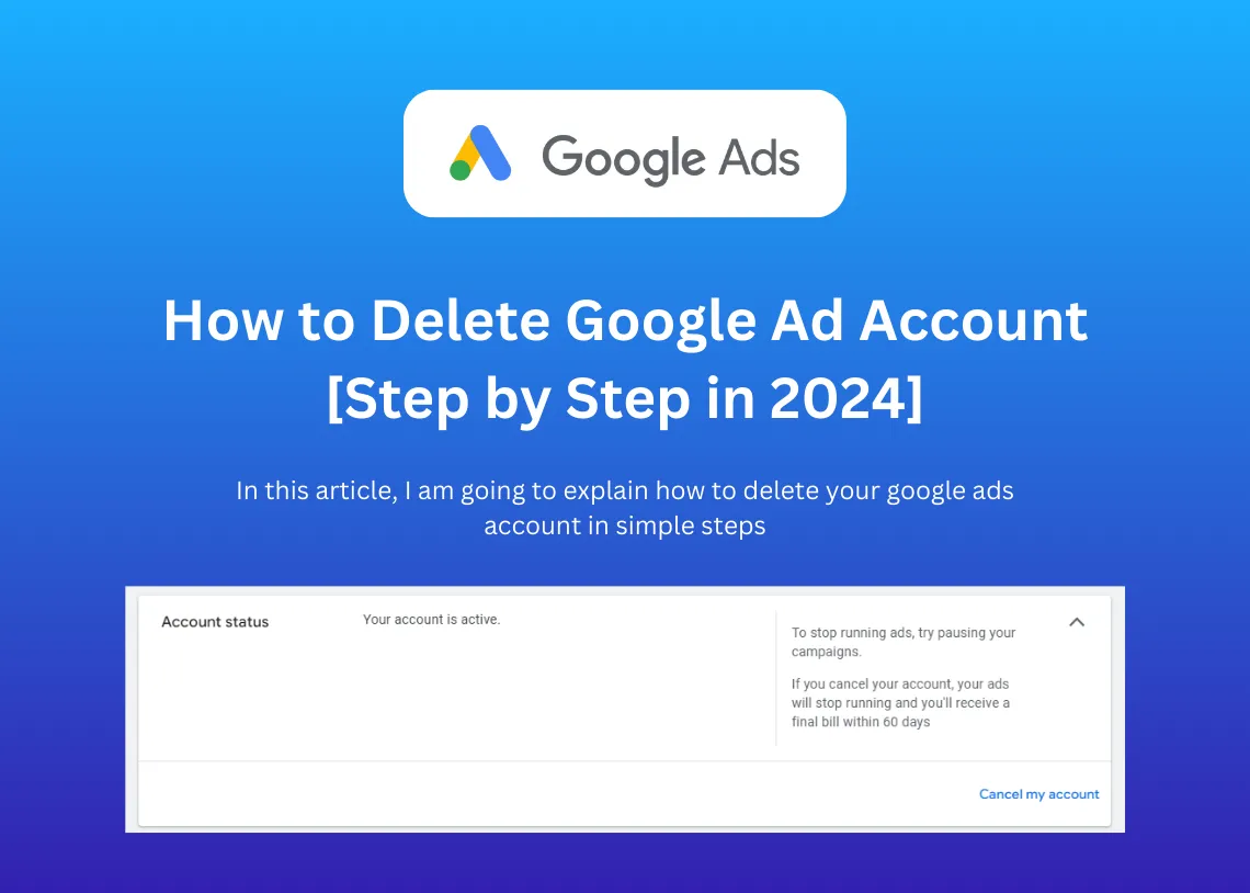 Delete Google Ad Account simple steps