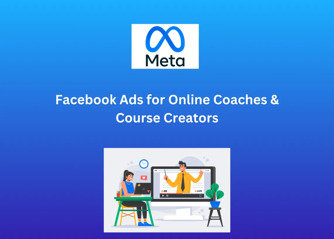 Facebook Ads for Online Coaches & Course Creators