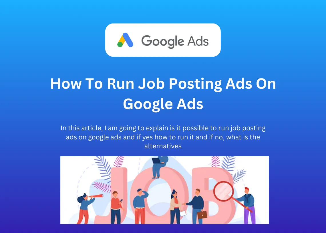 How To Run Job Posting Ads On Google Ads