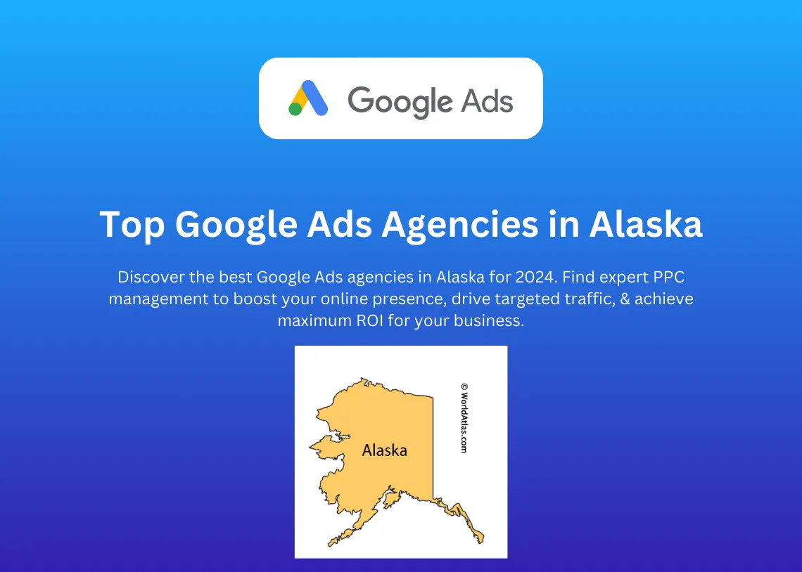 Top Google Ads Agencies in Alaska