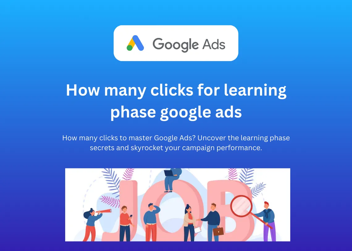 how many clicks for learning phase google ads